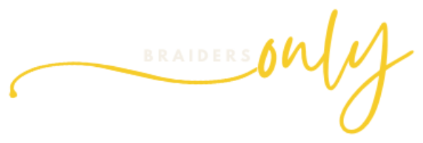 Braiders Only